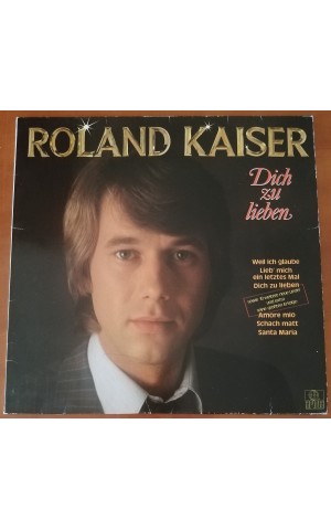 Roland Keiser | Dich zu Lieben [LP]