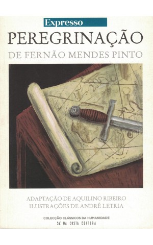 Peregrinação de Fernão Mendes Pinto | de Aquilino Ribeiro e André Letria
