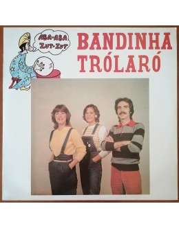 Bandinha Trólaró | Bandinha Trólaró [LP]