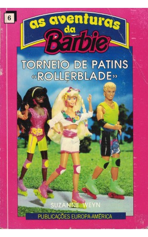 As Aventuras da Barbie - Torneio de Patins «Rollerblade» | de Suzanne Weyn