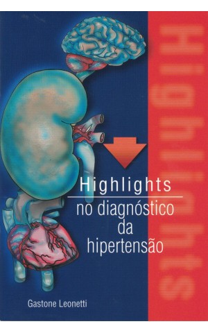Highlights no Diagnóstico da Hipertensão | de Gastone Leonetti