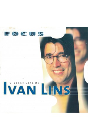 Ivan Lins | Focus - O Essencial de Ivan Lins [CD]