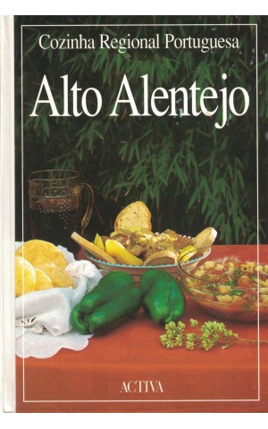 Cozinha Regional Portuguesa - Alto Alentejo