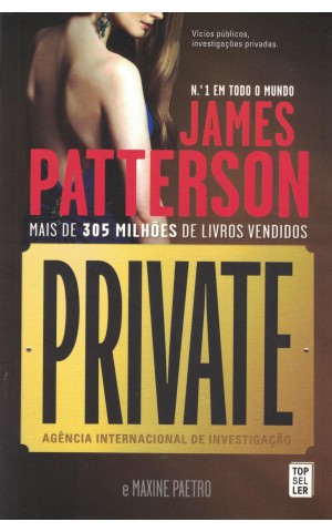 Private - Agência Internacional de Investigação | de James Patterson e Maxine Paetro