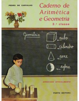 Caderno de Aritmética e Geometria - 3.ª Classe | de Pedro de Carvalho