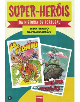 Super-Heróis da História de Portugal - N.º 12 - Zé do Telhado / Carvalho Araújo