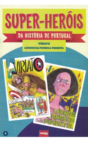 Super-Heróis da História de Portugal - N.º 9 - Viriato / Leonor da Fonseca Pimentel