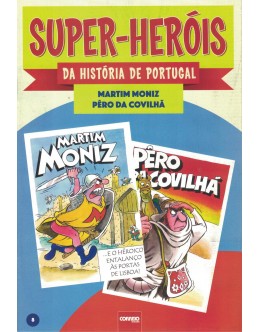 Super-Heróis da História de Portugal - N.º 8 - Martim Moniz / Pêro da Covilhã