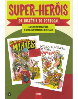 Super-Heróis da História de Portugal - N.º 6 - Soldado Milhões / Gonçalo Mendes da Maia