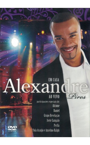 Alexandre Pires | Em Casa Ao Vivo [DVD]
