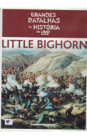 Grandes Batalhas da História em DVD: Little Bighorn [DVD]