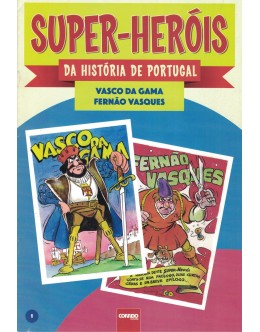 Super-Heróis da História de Portugal - N.º 1 - Vasco da Gama / Fernão Vasques