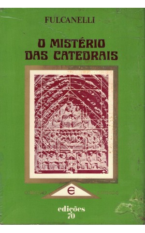 O Mistério das Catedrais | de Fulcanelli