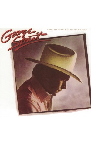 George Strait | Does Fort Worth Ever Cross Your Mind [CD]