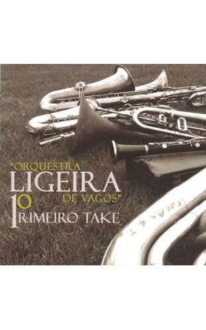 Orquestra Ligeira de Vagos | Primeiro Take [CD]