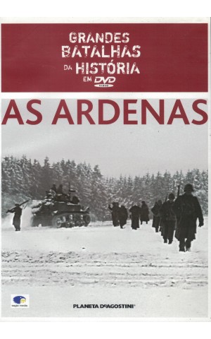 Grandes Batalhas da História em DVD: As Ardenas [DVD]