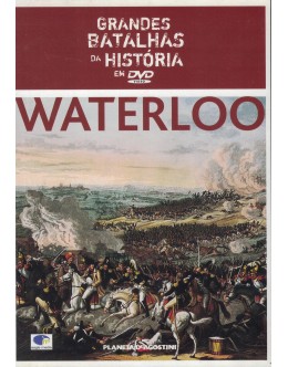 Grandes Batalhas da História em DVD: Waterloo [DVD]