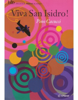 Viva San Isidro! | de Pino Cacucci