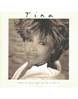 Tina Turner | What's Love Got To Do With It [CD]