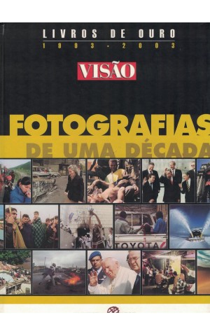 Fotografias de uma Década 1993-2003