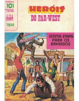 Ciclone - II Série - N.º 101 - Heróis do Far-West: Última Etapa para os Bandidos