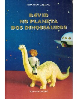 David no Planeta dos Dinossauros | de Fernando Cardoso