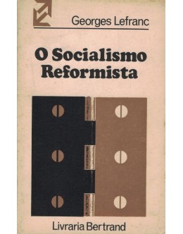 O Socialismo Reformista | de Georges Lefranc