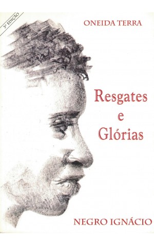 Resgates e Glórias | de Oneida Terra / Negro Ignácio