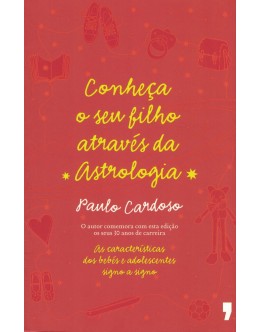 Conheça o Seu Filho Através da Astrologia | de Paulo Cardoso