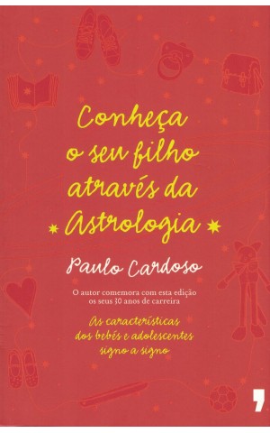 Conheça o Seu Filho Através da Astrologia | de Paulo Cardoso