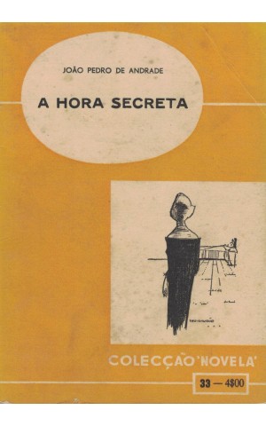 A Hora Secreta | de João Pedro de Andrade