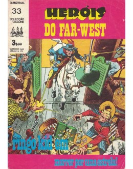 Ciclone - II Série - N.º 33 - Heróis do Far-West: Ringo Kid em Morrer Por Uma Estrela!