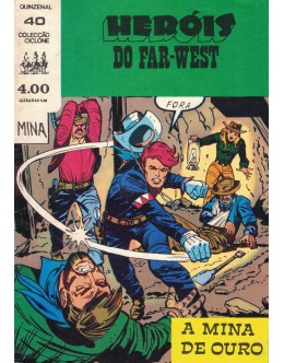 Ciclone - II Série - N.º 40 - Heróis do Far-West: A Mina de Ouro