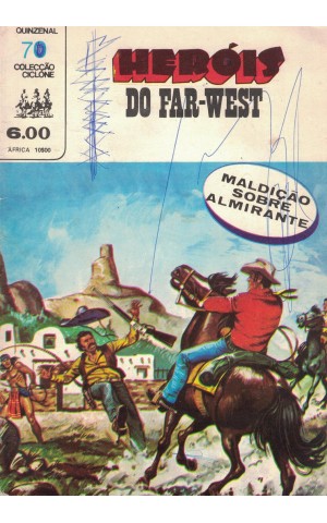Ciclone - II Série - N.º 70 - Heróis do Far-West: Maldição Sobre Almirante