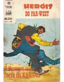 Ciclone - II Série - N.º 80 - Heróis do Far-West: O Homem Mais Forte do Kansas