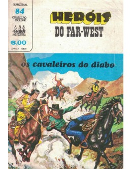 Ciclone - II Série - N.º 84 - Heróis do Far-West: Os Cavaleiros do Diabo