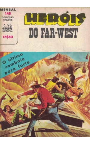 Ciclone - N.º 148 - Heróis do Far-West: O Último Comboio Para o Forte