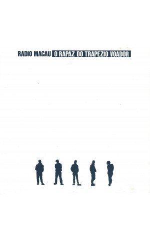Rádio Macau | O Rapaz do Trapézio Voador [CD]