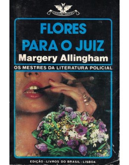 Flores para o Juiz | de Margery Allingham