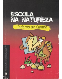 Escola na Natureza - Caderno de Campo | de Cristina Girão Vieira