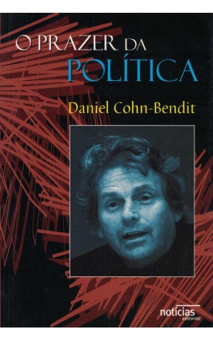 O Prazer da Política | de Daniel Cohn-Bendit
