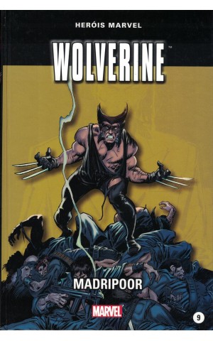 Heróis Marvel - N.º 9 - Wolverine: Madripoor