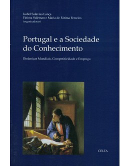 Portugal e a Sociedade do Conhecimento | de Isabel Salavisa Lança , Fátima Suleman e Maria de Fátima Ferreiro 