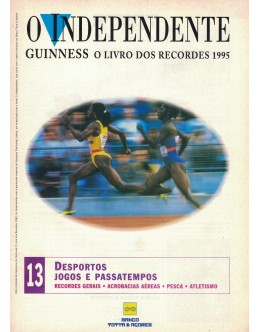 O Independente - Guiness: O Livro dos Recordes 1995 N.º 13