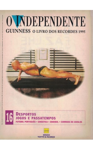 O Independente - Guiness: O Livro dos Recordes 1995 N.º 16