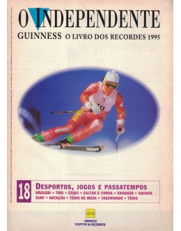 O Independente - Guiness: O Livro dos Recordes 1995 N.º 18
