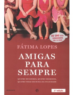 Amigas Para Sempre | de Fátima Lopes