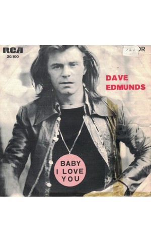 Dave Edmunds | Baby I Love You [Single]