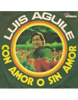 Luis Aguilé | Con Amor o Sin Amor [Single]