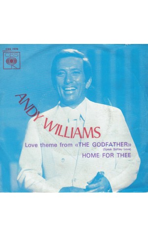 Andy Williams | Love Theme From «The Godfather» (Speak Softly Love) / Home For Thee [Single]